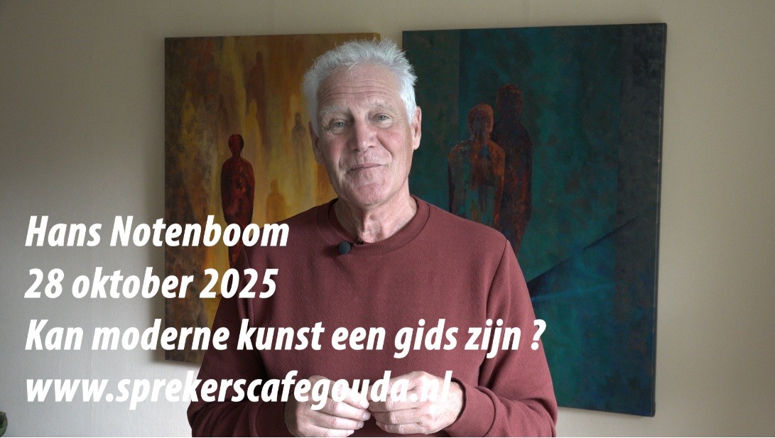 Hans Notenboom kan moderne kunst een gids zijn Hans Notenboom is spreker in het sprekerscafegouda